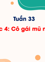 Tuần 33Bài đọc 4. Cô gái mũ nồi xanh